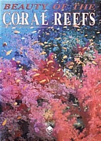Beauty of the Coral Reefs (Hardcover)