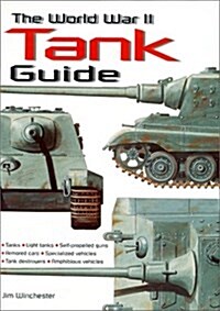 The World War II Tank Guide (Hardcover)