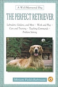 The Perfect Retriever (Hardcover)