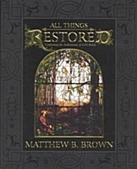 All Things Restored (Paperback)