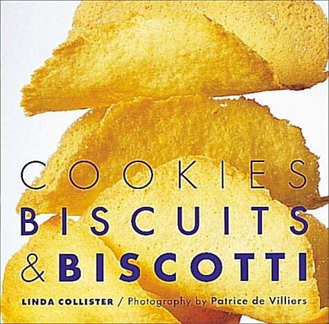 Irresistible Cookies & Biscotti (Hardcover)