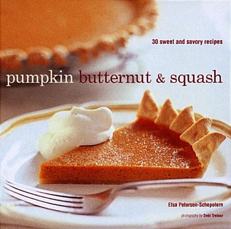 Pumpkin Butternut & Squash (Hardcover)
