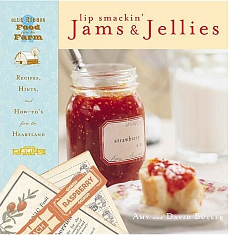 Lip Smackin Jams & Jellies (Hardcover)