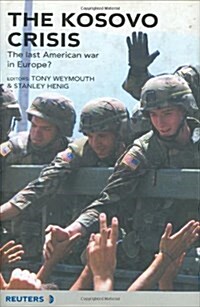 The Kosovo Crisis (Hardcover)