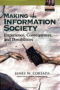 Making the Information Society (Hardcover)
