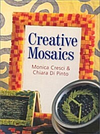 Creative Mosaics (Paperback)