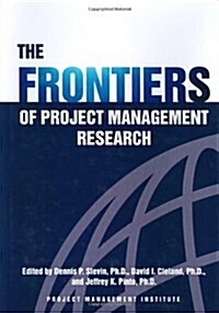 The Frontiers of Project Management Research (Hardcover)