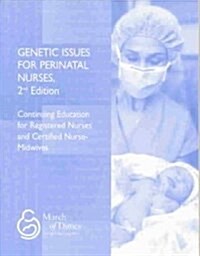 Genetic Issues for Perinatal Nurses (Paperback, 2nd)