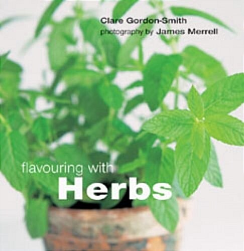 Flavoring With Herbs (Paperback)