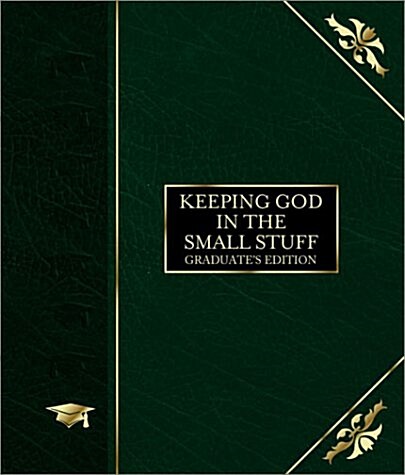 Keeping God in the Small Stuff (Hardcover)