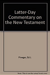 Latter-Day Commentary on the New Testament (CD-ROM)