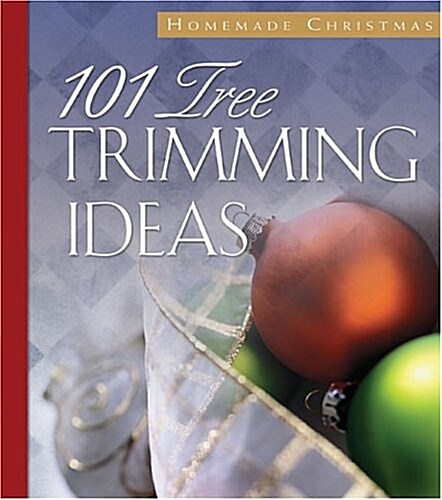 101 Tree Trimming Ideas (Hardcover)