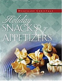 Holiday Snacks & Appetizers (Hardcover)