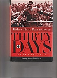 Hitlers Thirty Days (Hardcover)