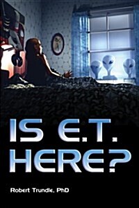 Is E.t. Here? (Paperback, 1st)