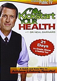 Kickstart Your Health With Dr. Neal Barnard (DVD)