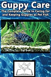 Guppy Care (Paperback)