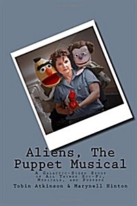 Aliens (The Puppet Musical) (Paperback)
