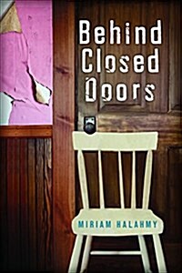 Behind Closed Doors (Hardcover)