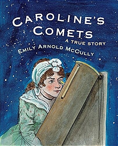 Carolines Comets: A True Story (Hardcover)