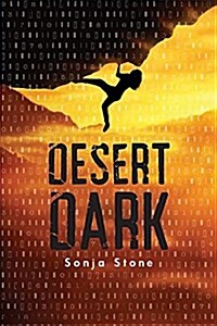 Desert Dark: A Desert Dark Novel (Paperback)