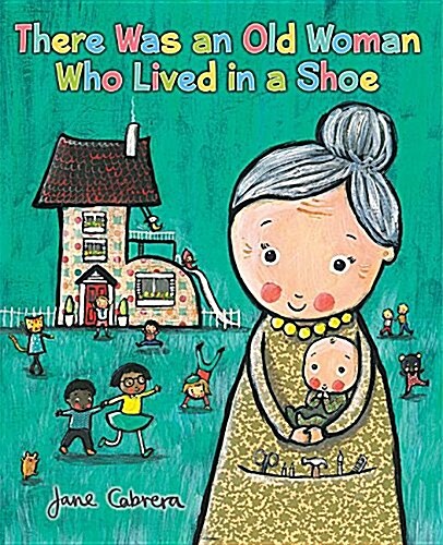 There Was an Old Woman Who Lived in a Shoe (Paperback)