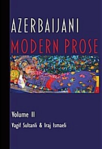 Azerbeijani Prose: Modern Prose (Hardcover)