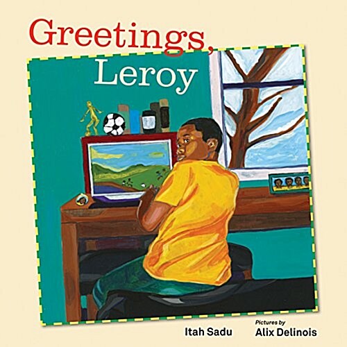 Greetings, Leroy (Hardcover)