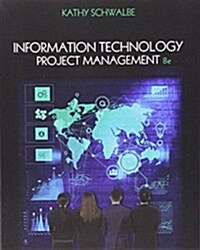 Information Technology Project Management + Coursemate, 1 Term - 6 Months Access Card (Paperback, 8th, PCK)