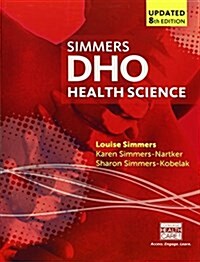 Dho Health Science + Lms Integrated for Mindtap Basic Health Sciences, 2 Terms - 12 Months Access Card (Hardcover, 8th, PCK)