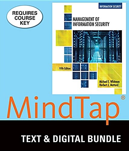 Management of Information Security + Lms Integrated for Mindtap Computing, 1 Term - 6 Months Access Card (Paperback, 5th, PCK)