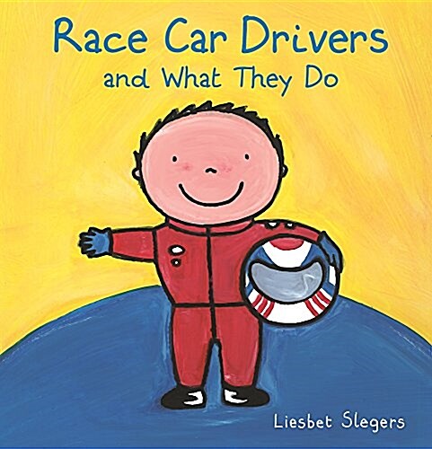 Race Car Drivers and What They Do (Hardcover)