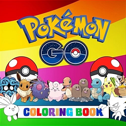 Pok?on Go Coloring Book (Paperback, 1st, CLR, CSM)