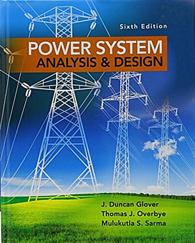 Power System Analysis and Design + Lms Integrated for Mindtap Engineering, 1 Term - 6 Months Access Card (Hardcover, 6th, PCK)
