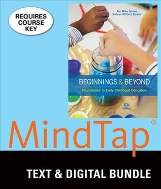 Bundle: Beginnings & Beyond: Foundations in Early Childhood Education, Loose-Leaf Version, 10th + Mindtap Education, 1 Term (6 Months) Printed Access (Other, 10)