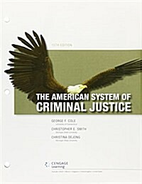 The American System of Criminal Justice + Lms Integrated Mindtap Criminal Justice, 1 Term - 6 Months Access Card (Loose Leaf, 15th, PCK)