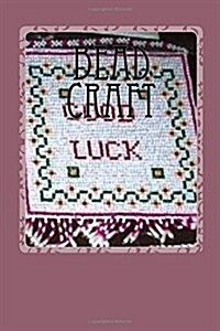 Bead Craft: Garlands for Home (Paperback)