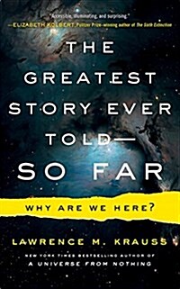 The Greatest Story Ever Told--So Far: Why Are We Here? (Audio CD)