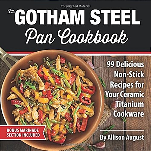 Our Gotham Steel Pan Cookbook (Paperback)