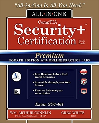 Comptia Security+ Certification All-In-One Exam Guide, Premium Fourth Edition with Online Practice Labs (Exam Sy0-401) (Hardcover, 4)