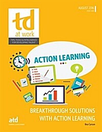 Breakthrough Solutions With Action Learning (Paperback)