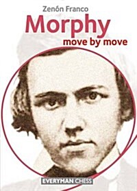 Morphy : Move by Move (Paperback)
