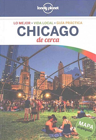 Lonely Planet Travel Guide Chicago De Cerca/ Chicago Close Up (Paperback, 2nd)
