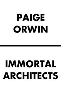 Immortal Architects (Mass Market Paperback)