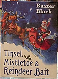 Tinsel, Mistletoe & Reindeer Bait (Hardcover)