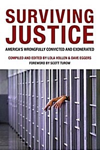 Surviving Justice : Americas Wrongfully Convicted and Exonerated (Paperback)