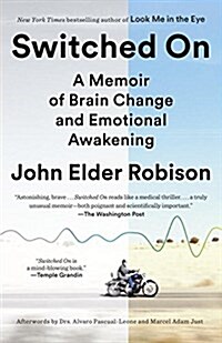 Switched on: A Memoir of Brain Change and Emotional Awakening (Paperback)