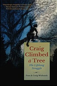 Craig Climbed a Tree: His Lifelong Struggle (Paperback)