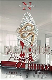 Diamonds Pumps and Glocks (Paperback)