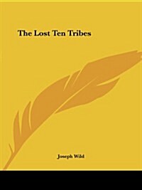 The Lost Ten Tribes (Paperback)